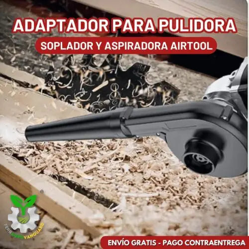 Adaptador para Pulidora Soplador Y Aspirador AirTool